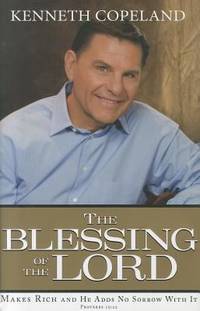 The Blessing of the Lord : Makes Rich and He Adds No Sorrow with It