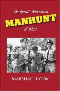 The Great Wisconsin Manhunt of 1961