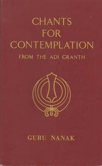 Chants for Contemplation: Sikh Text