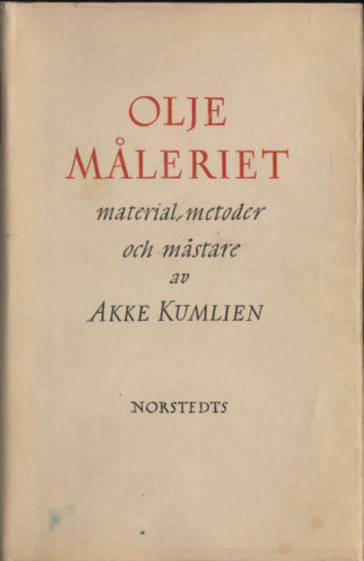 OLJEMÅLERIET. Material, metoder och mästare.