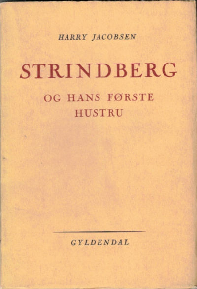 STRINDBERG OG HANS FØRSTE HUSTRU.