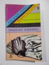 Educación y futuro. Monografías para la reforma. Evaluación formativa