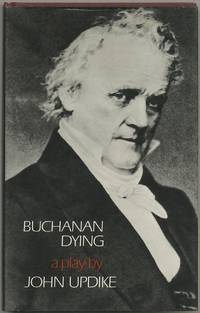 image of Buchanan Dying: A Play