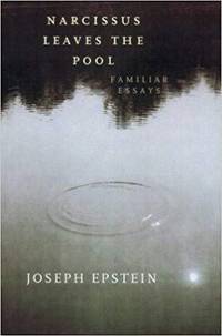 Narcissus Leaves the Pool: Familiar Essays