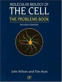 Molecular Biology of the Cell : The Problems Book