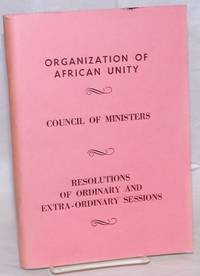 Council of Ministers. Resolutions of Ordinary and Extraordinary Sessions