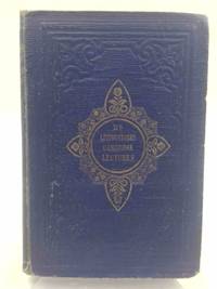 Dr. Livingstone' Cambridge Lectures: Together With A Prefatory Letter By Prof. Sedgwick - 