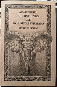 Apartheid, Superstrings, And Mordecai Thubana