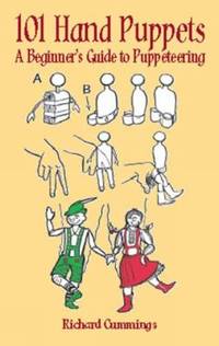 101 Hand Puppets : A Beginner's Guide to Puppeteering