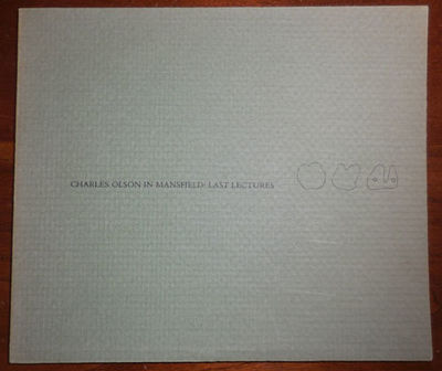 Charles Olson In Mansfield: Last Lectures As Heard By John ...