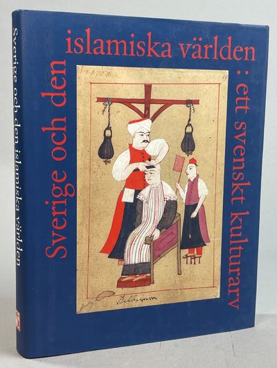 Sverige och den islamiska världen. Ett svenskt…
