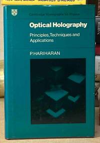 Optical Holography _ Principles, Techniques and Applications