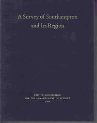 A Survey of Southampton and Its Region by F J Monkhouse - 1964