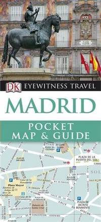 DK Eyewitness Pocket Map and Guide: Madrid by DK Eyewitness - Paperback - from World of Books Ltd (SKU: GOR005024298)