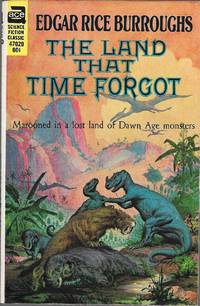 The Land That Time Forgot by Edgar Rice Burroughs - Paperback - 1970 - from Bujoldfan (SKU: 05291505ace47020cvm)