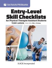Entry Level Skill Checklists for Physical Therapist Assistant Students (Core Texts for PTA...