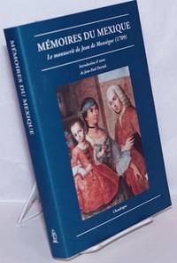image of Mémoires du Mexique: Le manuscrit de Jean de Monségur (1709)