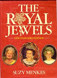 THE ROYAL JEWELS by SUZY MENKES - Hardcover - Third Expanded Edition. - 1988 - from BOOKLOVERS PARADISE (SKU: 007174)