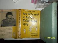 image of How To Succeed In Business Without Really Trying (1952 1st Ed. W/Dj)
