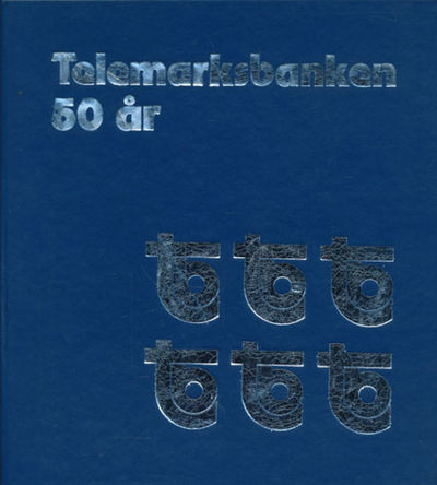 TELEMARKSBANKEN 50 ÅR.