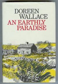 An Earthly Paradise by Wallace, Doreen - 1971