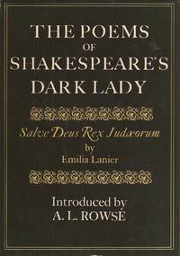 Poems of Shakespeare's Dark Lady; Salve Deus Rex Judoerum