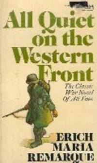 All Quiet On The Western Front by A.W. (TRANSLATED BY). REMARQUE ERICH MARIA; WHEEN - Hardcover - 1958 - from books4U2day (SKU: 1001090048)