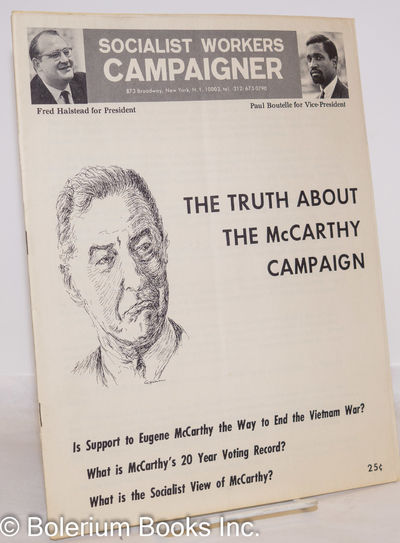 The truth about the McCarthy Campaign. Is support to Eugene McCarthy the way to end the Vietnam war? What is McCarthy's 20 year voting record? What is the socialist view of McCarthy