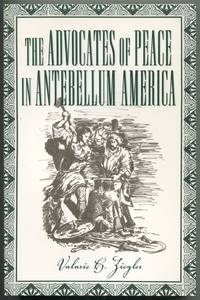 The Advocates of Peace in Antebellum America