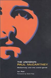 The Unknown Paul McCartney. McCartney and the Avant-Garde.
