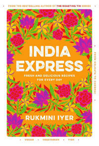India Express: Quick and Easy Recipes for Every Day
