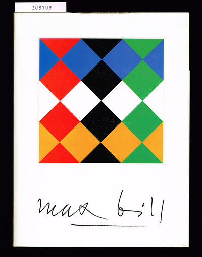 Max Bill. Dokumentation zur Ausstellung Max Bill.…