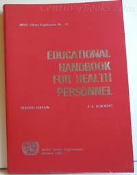 Educational Handbook for Health Personnel by Guilbert, J.J - 1981