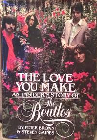 image of The Love You Make: An Insider's Story of the Beatles