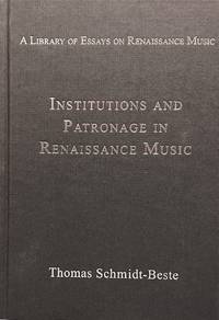 Institutions and Patronage in Renaissance Music
