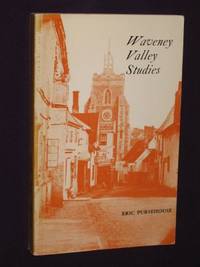 Waveney Valley Studies: Gleanings from Local history by Eric Pursehouse - 1983