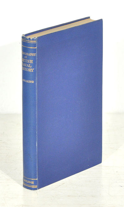 A Bibliography of British Naval History. A…