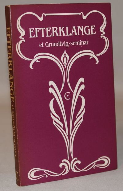 Efterklange - et Grundtvig-seminar.