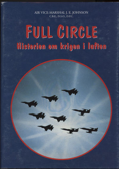 Full Circle. Historien om krigen i luften