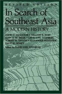 In Search of Southeast Asia : A Modern History