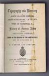 Topography and Directory of North and South Lonsdale. Amounderness, Leyland and the Town of Southport etc.: with a History of Furness Abbey and the Religious Orders; and an Essay on the Geology of the Lake District etc