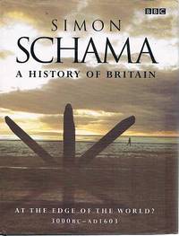 image of A History Of Britain: At The Edge Of The World 3000BC-AD1603