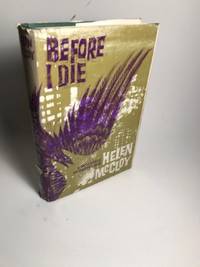 BEFORE I DIE by McCloy, Helen - 1963