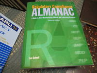 The Regulatory Compliance Almanac: A Guide to Good Manufacturing, Clinical, and Laboratory Practices