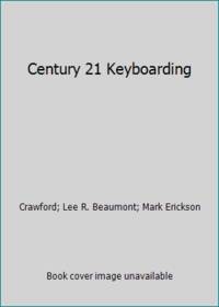 Century 21 Keyboarding Formatting and Document Processing Book 1 (Bk. 1)