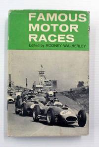 Famous Motor Races by Walkerley, Rodney [Editor] - 1963