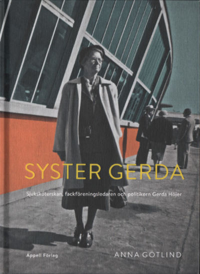 SYSTER GERDA. Sjuksköterskan,…