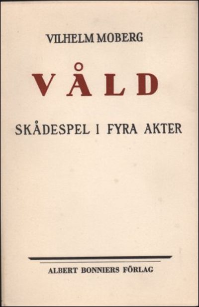 VÅLD. Skådespel i fyra akter.