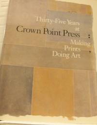 Thirty-Five Years at Crown Point Press Making…