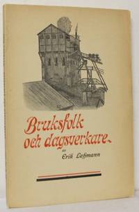 Bruksfolk och dagsverkare.
